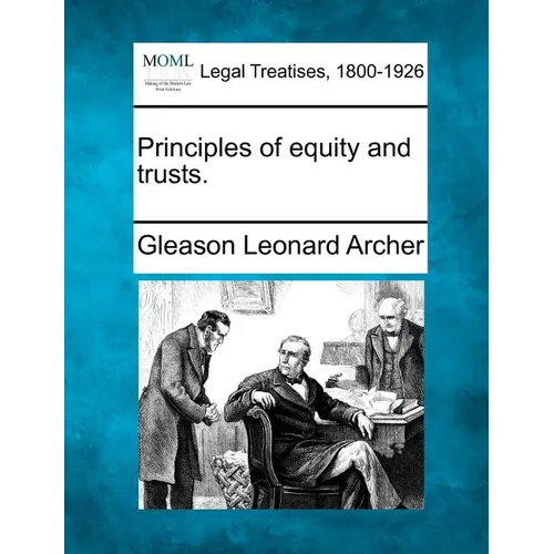 Principles of Equity and Trusts.