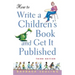 How to Write a Children's Book and Get It Published
