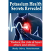 Potassium Health Secrets Revealed: Create an Alkaline Body With Potassium