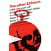 The Other 23 Hours: Child Care Work with Emotionally Disturbed Children in a Therapeutic Milieu