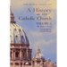 A History of the Catholic Church: Vol.2: The Modern Period Contemporary Church History