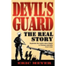 Devil's Guard: The Real Story
