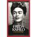 Frida Kahlo: A Biography