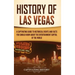 History of Las Vegas: A Captivating Guide to Historical Events and Facts You Should Know About the Entertainment Capital of the World