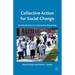 Collective Action for Social Change: An Introduction to Community Organizing