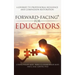 Forward-Facing(R) for Educators: A Journey to Professional Resilience and Compassion Restoration