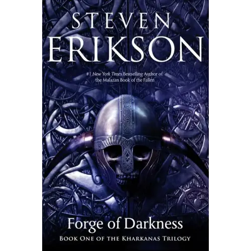 The Forge of Darkness: Book One of the Kharkanas Trilogy (a Novel of the Malazan Empire)