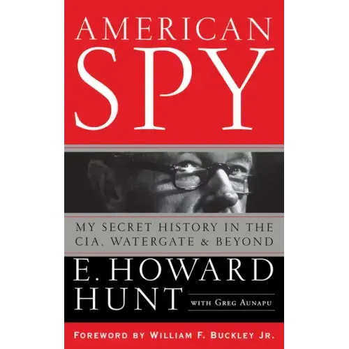 American Spy: My Secret History in the Cia, Watergate and Beyond
