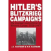 Hitler's Blitzkrieg Campaigns: The Invasion and Defense of Western Europe, 1939-1940