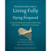 The Death Doula's Guide to Living Fully and Dying Prepared: An Essential Workbook to Help You Reflect Back, Plan Ahead, and Find Peace on Your Journey