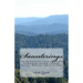 Saunterings: The 500 Best Quotes, Quips & Thoughts on Hiking, Backpacking, Camping, Walking, Wilderness and the Outdoors