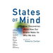 States of Mind: New Discoveries about How Our Brains Make Us Who We Are