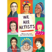 We Are Artists: Women Who Made Their Mark on the World