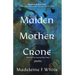 Maiden Mother Crone
