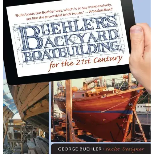 Buehler's Backyard Boatbuilding for the 21st Century