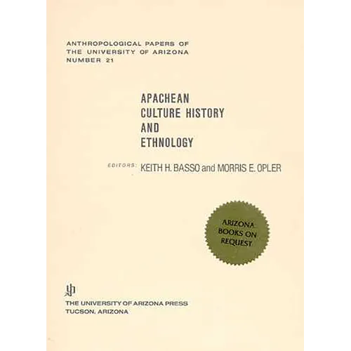 Apachean Culture History and Ethnology: Volume 21