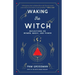 Waking the Witch: Reflections on Women, Magic, and Power