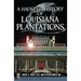 A Haunted History of Louisiana Plantations