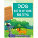 Dog Dot to Dot Book For Teens: Connect the dot Activities for Learning
