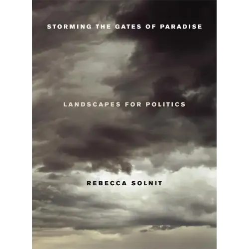 Storming the Gates of Paradise: Landscapes for Politics