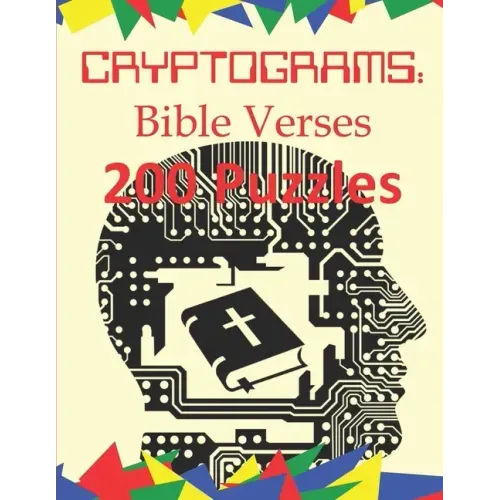 Cryptograms: Bible Verses: 200 Puzzles of Cryptograms of Bible Verses from the NIV