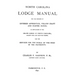 North Carolina Lodge Manual: For The Degrees Of Entered Apprentice, Fellow Craft And Master Mason, As Authorized By The Grand Lodge Of North Caroli