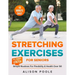 Stretching Exercises for Seniors: Simple 10-Minute Daily Routines for Flexibility & Health Over 50 - Feel Younger with Every Stretch