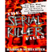 The Serial Killer Files: The Who, What, Where, How, and Why of the World's Most Terrifying Murderers