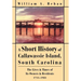 A Short History of Callawassie Island, South Carolina: The Lives & Times of Its Owners & Residents 1711-1985