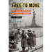 Free to Move: Foot Voting, Migration, and Political Freedom