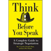 Think Before You Speak: A Complete Guide to Strategic Negotiation