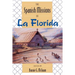 The Spanish Missions of La Florida
