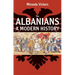 The Albanians: A Modern History