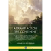 A Tramp Across the Continent: An Adventurer, Journalist and Activist for Native American Rights and Nature's Preservation Journeys Across North Americ