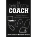 The Complete EdTech Coach: An Organic Approach to Supporting Digital Learning