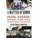 A Matter of Honor: Pearl Harbor: Betrayal, Blame, and a Family's Quest for Justice