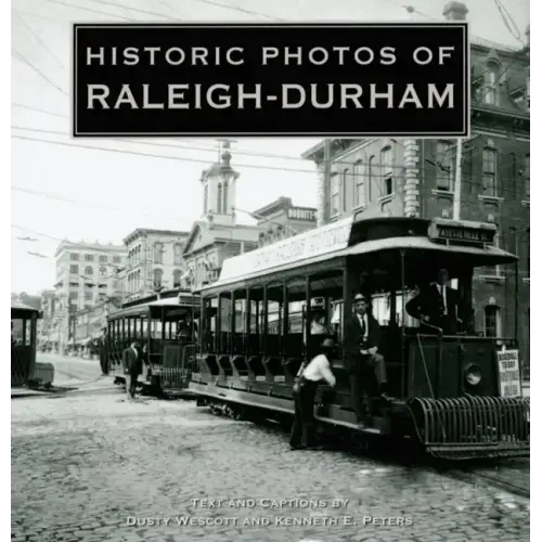 Historic Photos of Raleigh-Durham