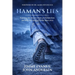 Haman's Lies: Exposing the Ancient Roots of Antisemitism and Why the Spirit of Esther Must Arise
