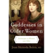 Goddesses in Older Women: Archetypes in Women Over Fifty