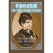 Frozen to the Cabin Floor: The Biography of Baby Doe Tabor 1854-1935