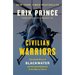 Civilian Warriors: The Inside Story of Blackwater and the Unsung Heroes of the War on Terror