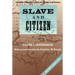 Slave and Citizen: The Classic Comparative Study of Race Relations in the Americas