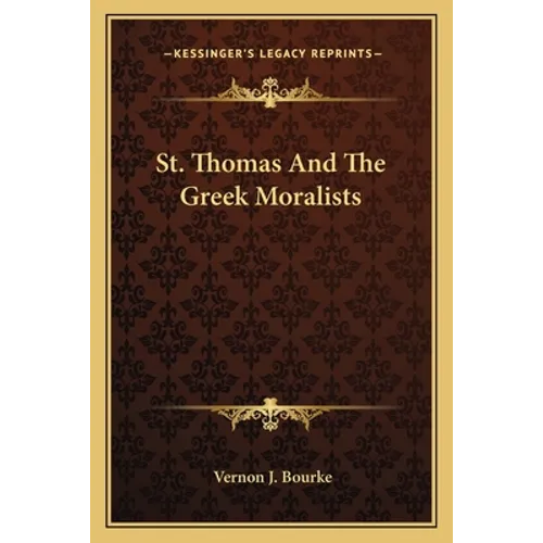 St. Thomas And The Greek Moralists