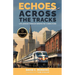 Echoes Across the Tracks: Life Lessons Through Unexpected Connections