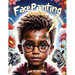 Face Painting for Kids: A Beginner's Step-by-Step Guide to Creative Face Art for Black Kids, Toddlers, Preschoolers, Children, and Teens - Easy Design
