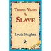 Thirty Years a Slave