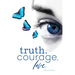 Truth. Courage. Love.
