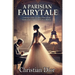 A Parisian Fairytale: A novel-like biography of Christian Dior, his artistic inspirations, and the sister who shaped his greatest creation (Fashion hi