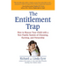 The Entitlement Trap: How to Rescue Your Child with a New Family System of Choosing, Earning, and Ownership