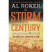 The Storm of the Century: Tragedy, Heroism, Survival, and the Epic True Story of America's Deadliest Natural Disaster: The Great Gulf Hurricane of 190